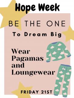 Hope Week Friday January 21 wear pajamas or loungewear